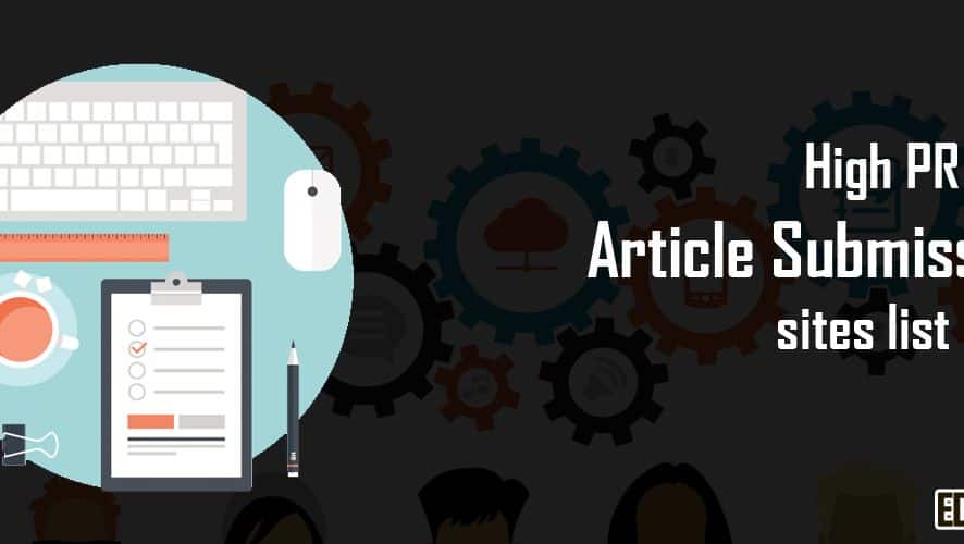 High PR free article submission sites list 2016