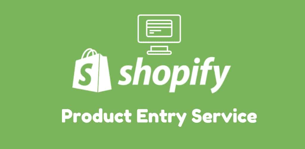 Shopify Product Entry