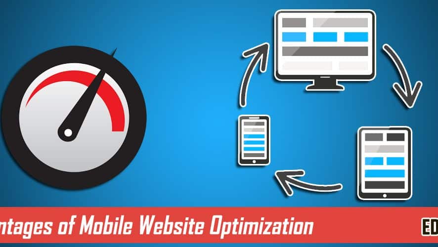 The Great Advantages of Mobile Website Optimization