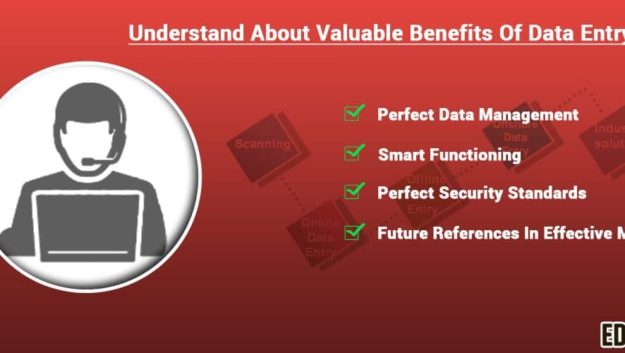 Understand About Valuable Benefits Of Data Entry For You